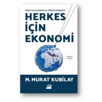 Herkes İçin Ekonomi Dünya Sallanırken