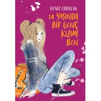 14 Yaşında Bir Genç Kızım Ben