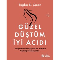 Güzel Düştüm İyi Acıdı