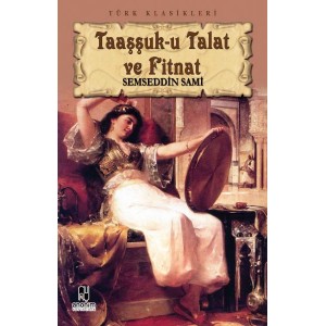 Taaşşuk u Talat ve Fitnat
