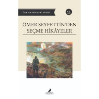 Ömer Seyfettin'den Seçme Hikayeler
