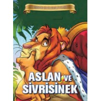 Bugünün Çocuklarına Öyküler Aslan ve Sivrisinek