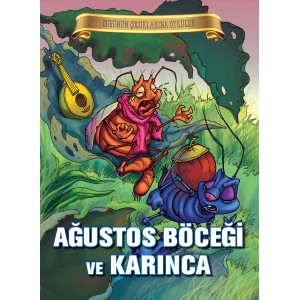 Bugünün Çocuklarına Öyküler Ağustos Böceği ve Karınca