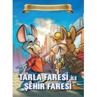 Bugünün Çocuklarına Öyküler Tarla Faresi ile Şehir Faresi