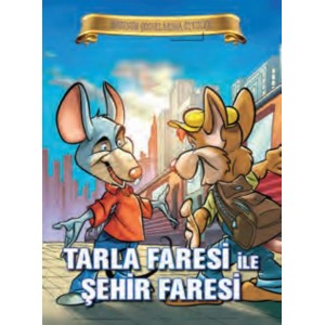 Bugünün Çocuklarına Öyküler Tarla Faresi ile Şehir Faresi