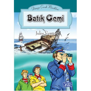 Dünya Çocuk Klasikleri Dizisi Batık Gemi