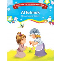 Affetmek Bilinç ve Karakter Gelişimi