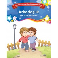 Arkadaşlık Bilinç ve Karakter Gelişimi