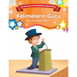 Kelimelerin Gücü Bilinç ve Karakter Gelişimi