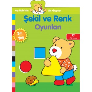 Ayı Bobinin İlk Kitapları Şekil ve Renk Oyunları