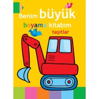 Benim Büyük Boyama Kitabım Taşıtlar