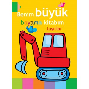 Benim Büyük Boyama Kitabım Taşıtlar
