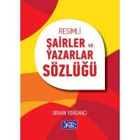 Resimli Şairler ve Yazarlar Sözlüğü
