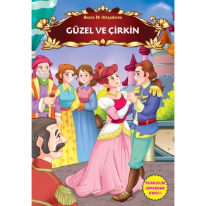 Güzel ve Çirkin Benim İlk Hikayelerim