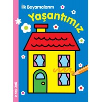 İlk Boyamalarım Yaşantımız