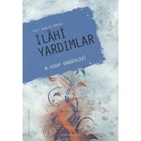 Asr ı Saadette Görülen İlahi Yardımlar