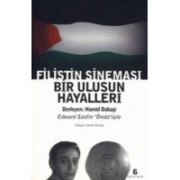 Filistin Sineması Bir Ulusun Hayalleri