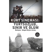 Kürt Sineması Yurtsuzluk, Sınır ve Ölüm