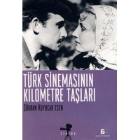 Türk Sinemasının Kilometre Taşları