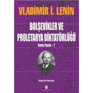 Bolşevikler ve Proletarya Diktatörlüğü