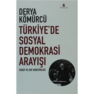 Türkiyede Sosyal Demokrasi Arayışı