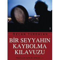 Bir Seyyahın Kaybolma Kılavuzu