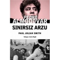 Pedro Almodovar Sınırsız Arzu