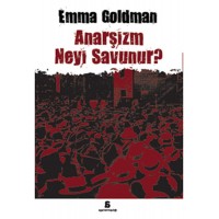 Anarşizm Neyi Savunur