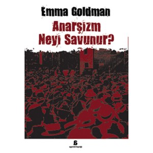 Anarşizm Neyi Savunur