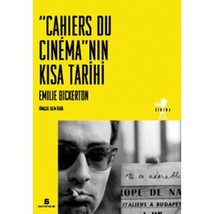 Cahiers Du Cinema nın Kısa Tarihi