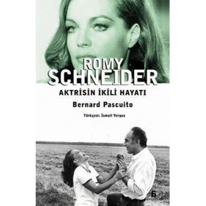Romy Schneider Aktrisin İkili Hayatı