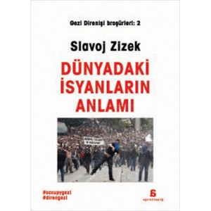 Dünyadaki İsyanların Anlamı