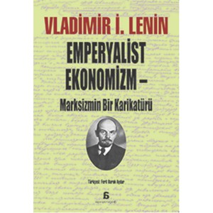 Emperyalist Ekonomizm Marksizmin Bir Karikatürü