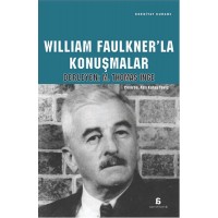 William Faulkner'la Konuşmalar