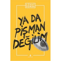 Ya da Pişman Değilim
