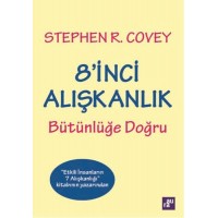 8'inci Alışkanlık Bütünlüğe Doğru
