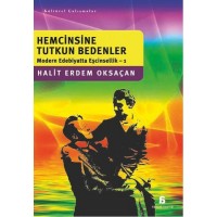Hemcinsine Tutkun Bedenler