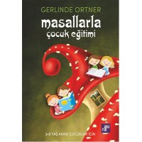 Masallarla Çocuk Eğitimi