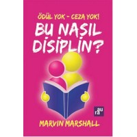 Ödül Yok Ceza Yok Bu Nasıl Disiplin