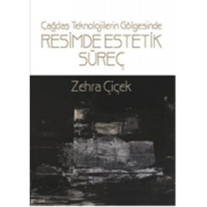 Teknolojinin Gölgesinde Resimde Estetik Süreç