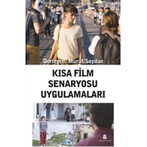 Kısa Film Senaryosu Uygulamaları