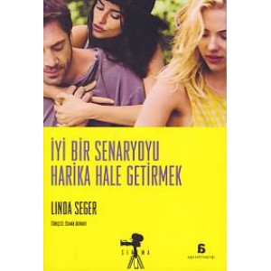 İyi Bir Senaryoyu Harika Hale Getirmek