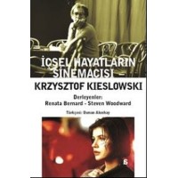 Krzysztof Kieslowski İçsel Hayatların Sinemacısı