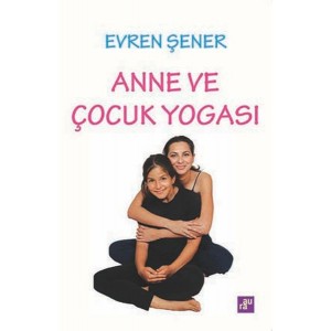 Anne Ve Çocuk Yogası