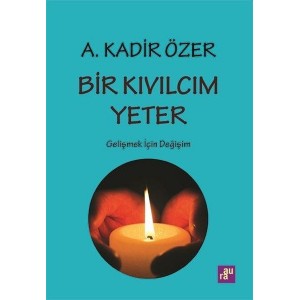 Bir Kıvılcım Yeter Gelişmek için Değişim