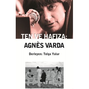 Ten ve Hafıza Agnes Varda