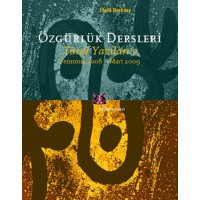 Özgürlük Dersleri Taraf Yazıları 2 Temmuz 2008 Mart 2009