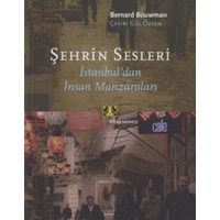 Şehrin Sesleri İstanbul'dan İnsan Manzaraları