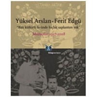 Yüksel Arslan Ferit Edgü Mektuplar 1957 2008