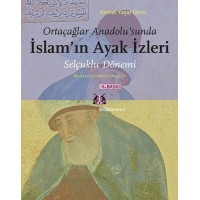 Ortaçağlar Anadolusunda İslamın Ayak İzleri
